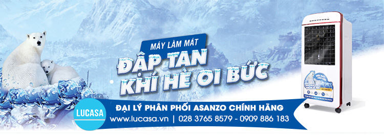 Lucasa - Đại lý phân phối máy làm mát chính hãng